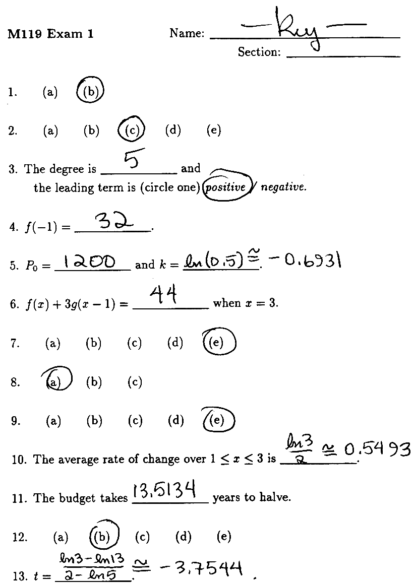 1. B; 2. C; 3. degree 5 leading term is positive;
4. 32; 5. P0=1200, k=-0.6931; 6. 44; 7. E; 8. A; 9. E; 10. 0.5493;
11. 13.5134; 12. B; 13. -3.7544