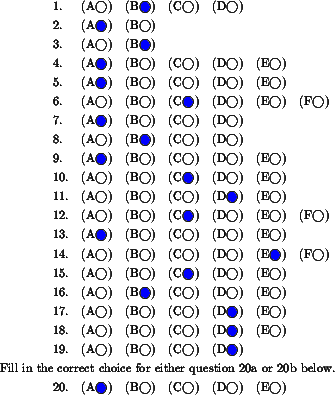 	1 B. 
	2 A. 
	3 B. 
	4 A. 
	5 A. 
	6 C. 
	7 A. 
	8 B. 
	9 A. 
	10 C. 
	11 D. 
	12 C. 
	13 A. 
	14 E. 
	15 C. 
	16 B. 
	17 D. 
	18 D. 
	19 D. 
	20 A. 
